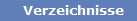 Verzeichnisse